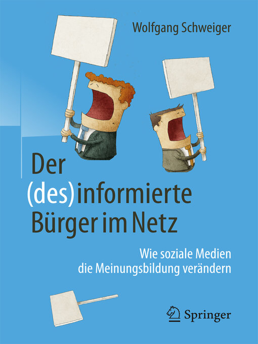 Title details for Der (des)informierte Bürger im Netz by Wolfgang Schweiger - Available